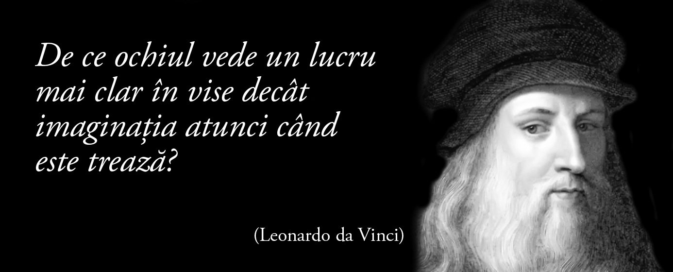 De ce ochiul vede un lucru mai clar în vise decât imaginația atunci când este trează? – Leonardo da Vinci